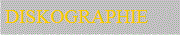 DISKOGRAPHIE