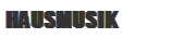 HAUSMUSIK